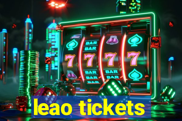 leao tickets